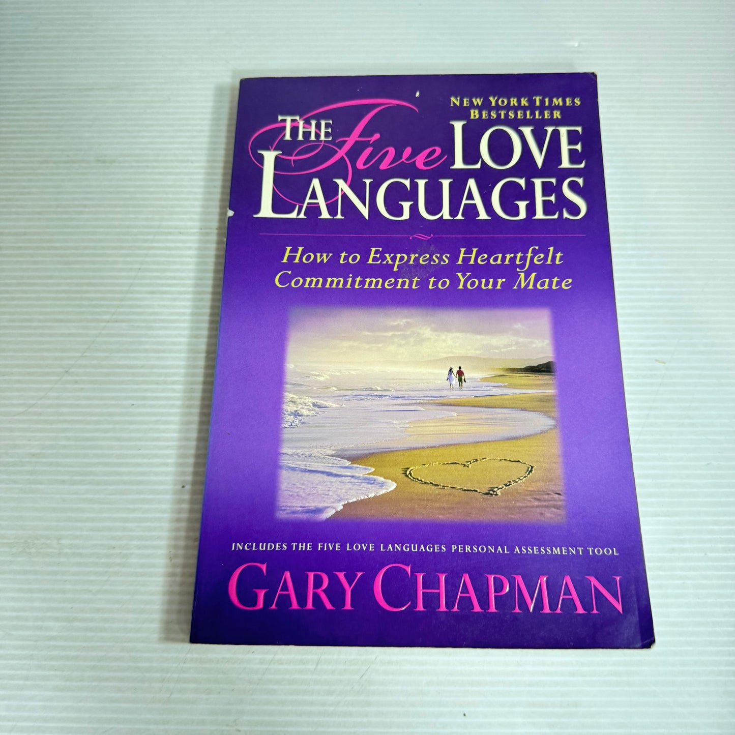 The Five Love Languages : How to Express Heartfelt Commitment to Your Mate - Gary Chapman