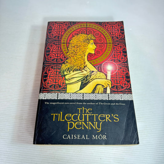 The Tilecutter's Penny - Caiseal Mor