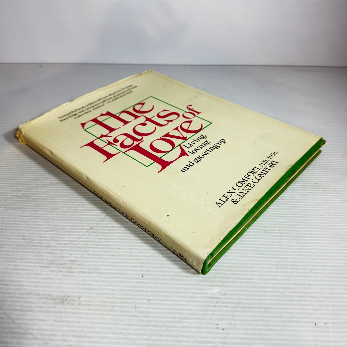 The Facts of Love : Living, Loving, Growing Up - Alex Comfort, M.B., B.Ch. & Jane Comfort (Vintage 1980)