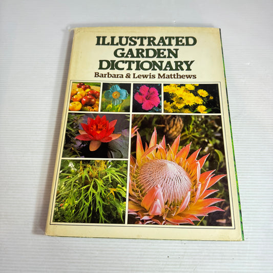 Illustrated Garden Dictionary - Barbara & Lewis Matthews (Vintage 1979)