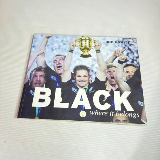 Black Where It Belongs - Bob Howit