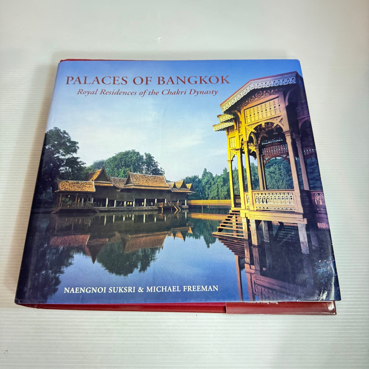 Palaces of Bangkok : Royal Residences of the Chakri Dynasty - Naengnoi Suksri & Michael Freeman (Vintage 1996)