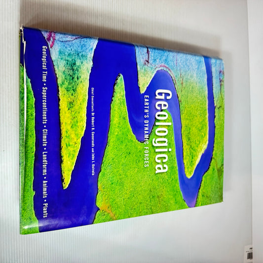 Geologica : Earth's Dynamic Forces - Dr Robert R. Coenraads & John I. Koivula (Vintage 2007)