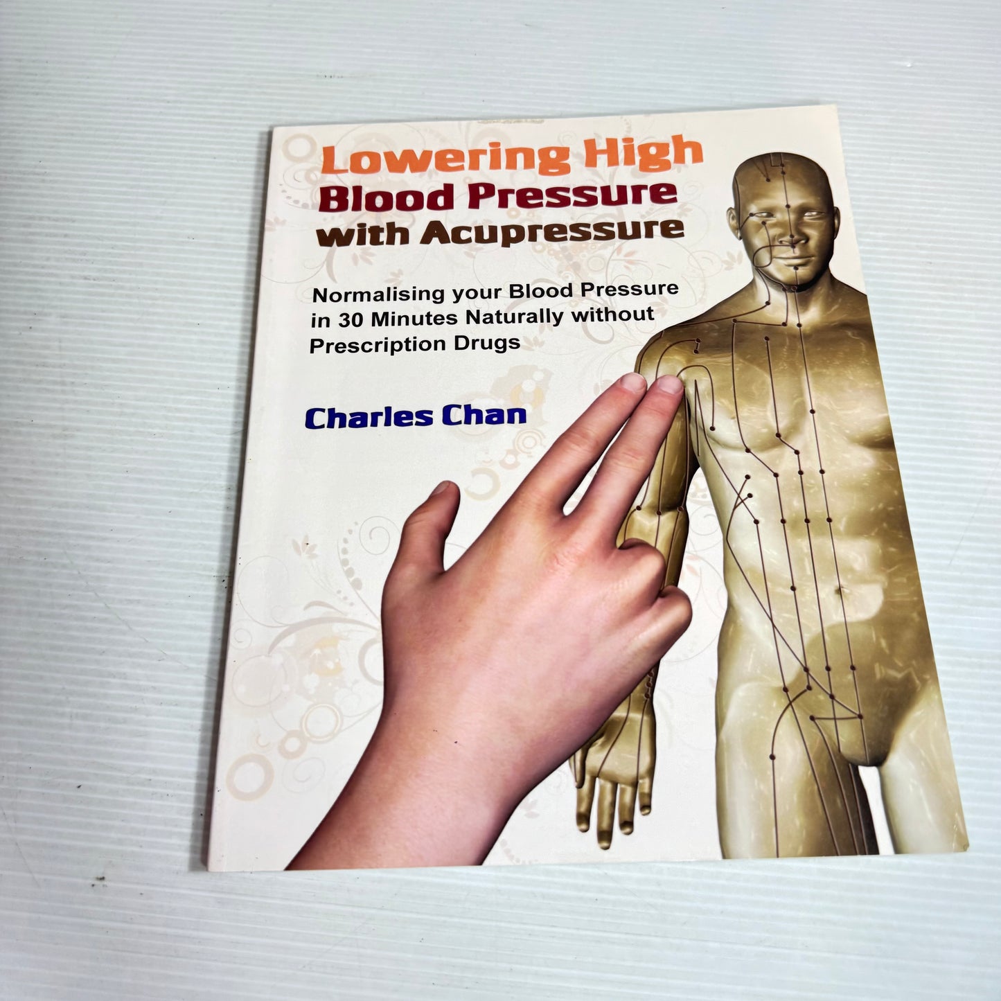 Lowering High Blood Pressure with Acupressure - Charles Chan