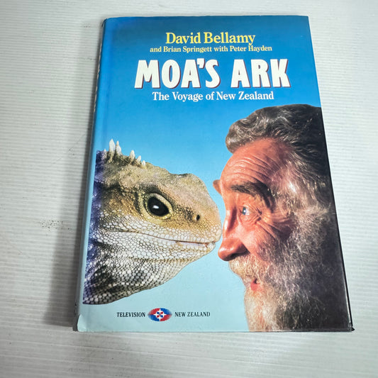 Moa's Ark : The Voyage of New Zealand - David Bellamy (Vintage 1990)