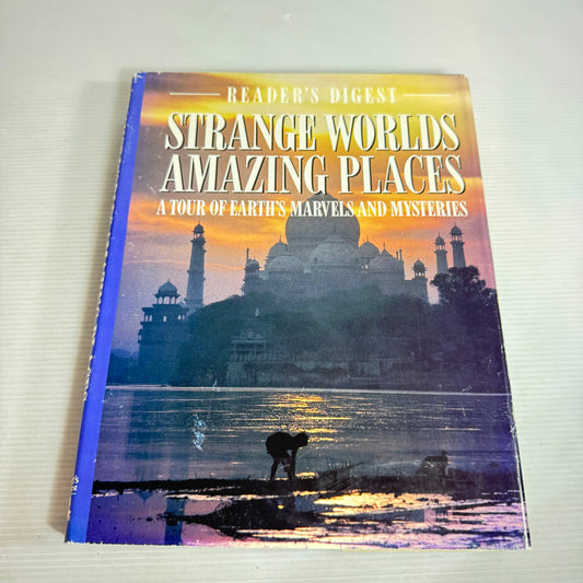 Reader's Digest Strange Worlds Amazing Places : A Tour of Earth's Marvels and Mysteries (Vintage 1994)