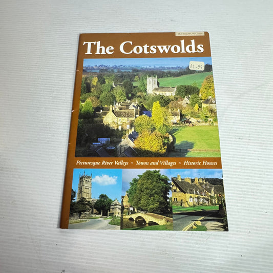 The Cotswold : Picturesque River Valleys, Towns and Villages, Historic Houses