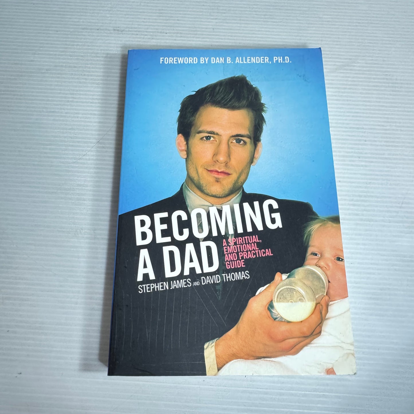 Becoming A Dad - Stephen James & David Thomas