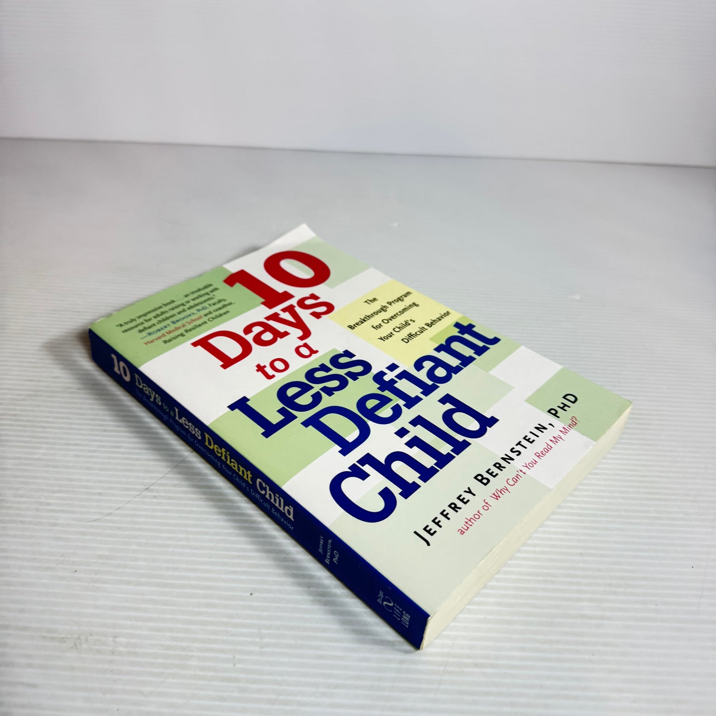 10 Days To A Less Defiant Child - Jeffrey Bernstein, PhD
