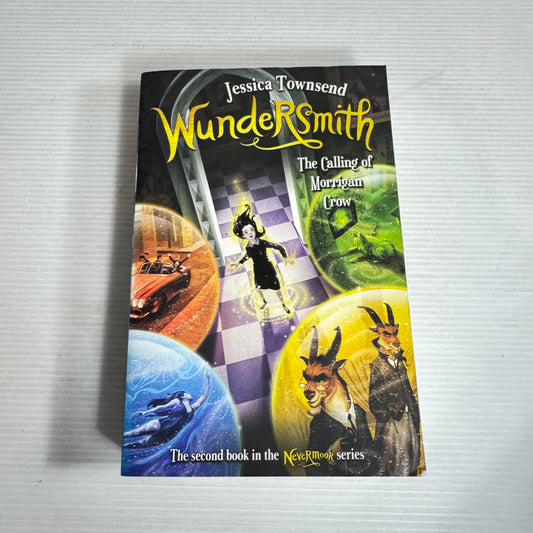 WundeRSmith : The Calling of Morrigan Crow - The 2nd Book in the NeveRMoor Series - Jessica Townsend