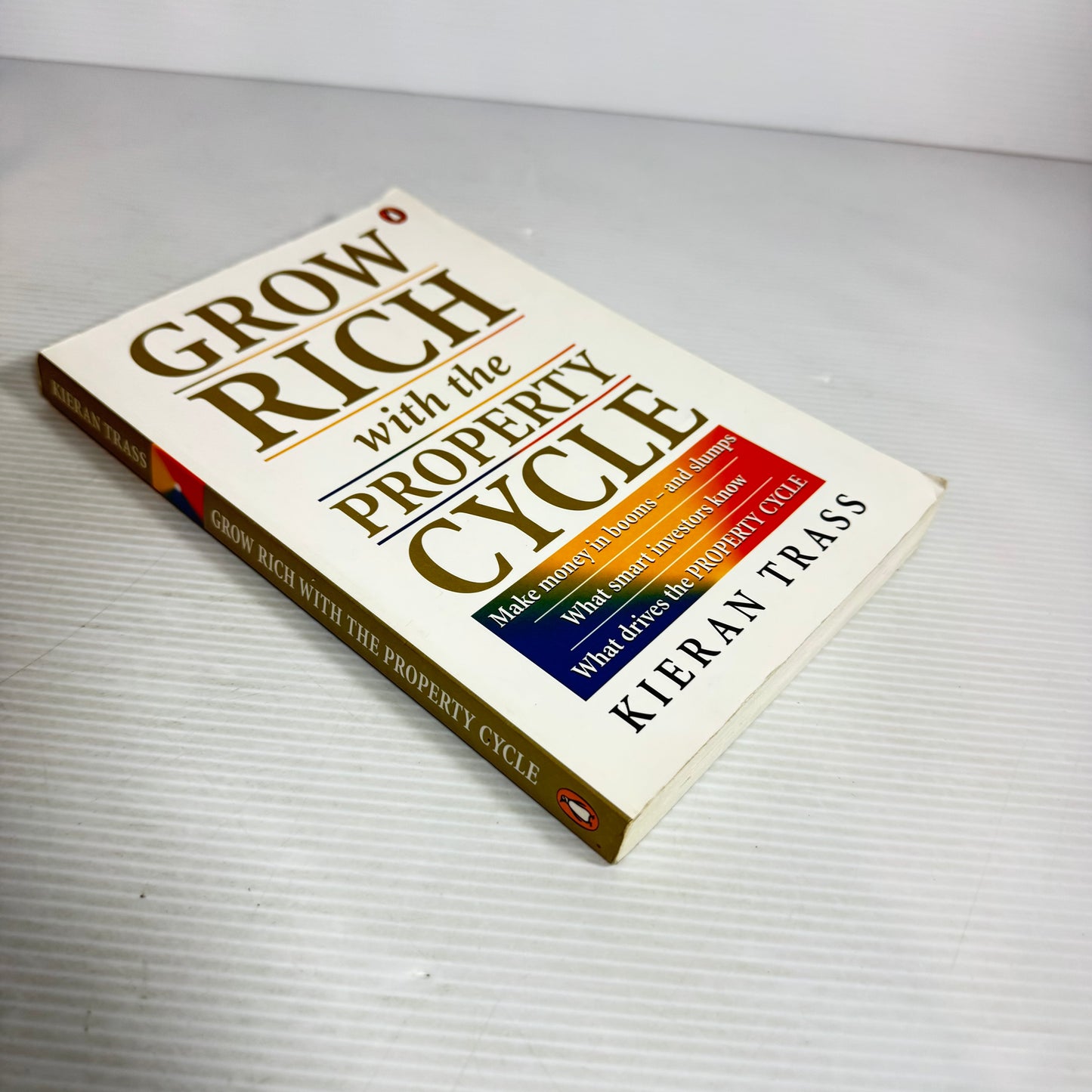 Grow Rich with the Property Cycle - Kieran Trass