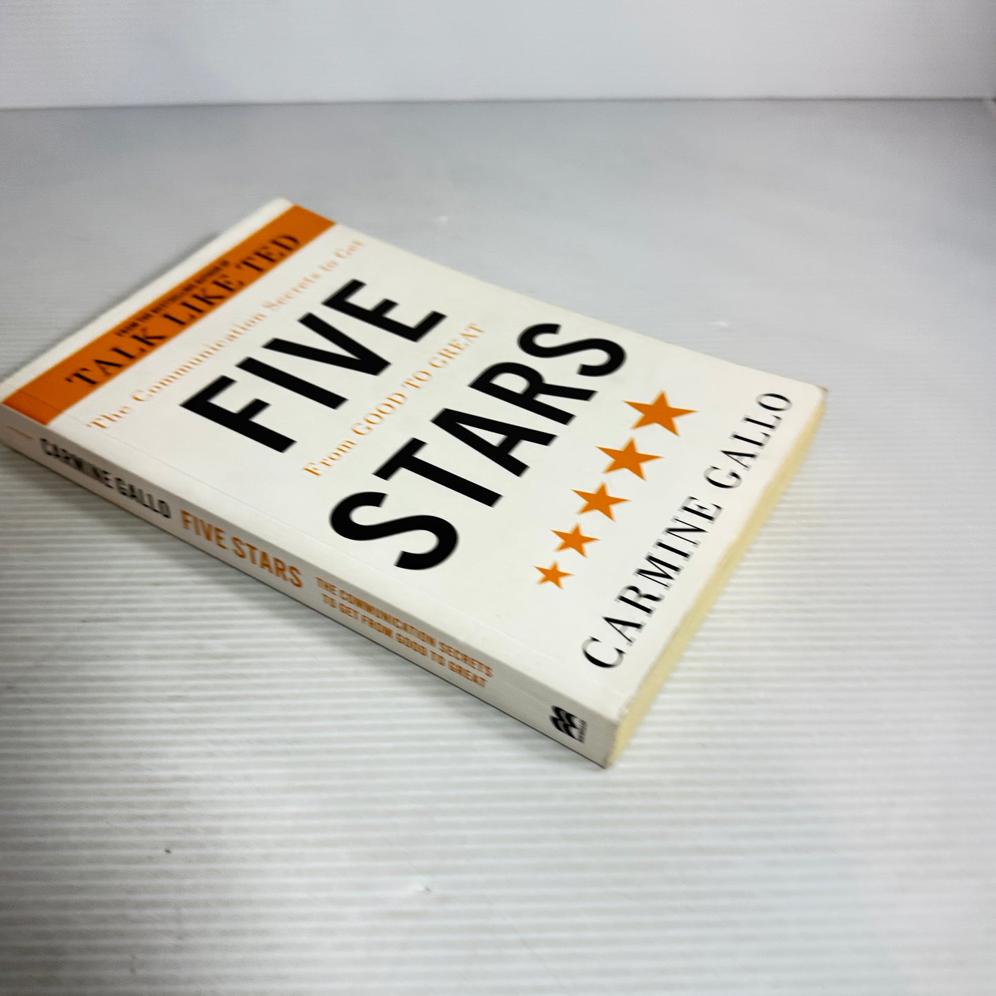 Five Stars : The Communication Secrets to Get From Good To Great - Carmine Gallo