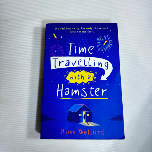 Time Travelling with a Hamster - Ross Welford