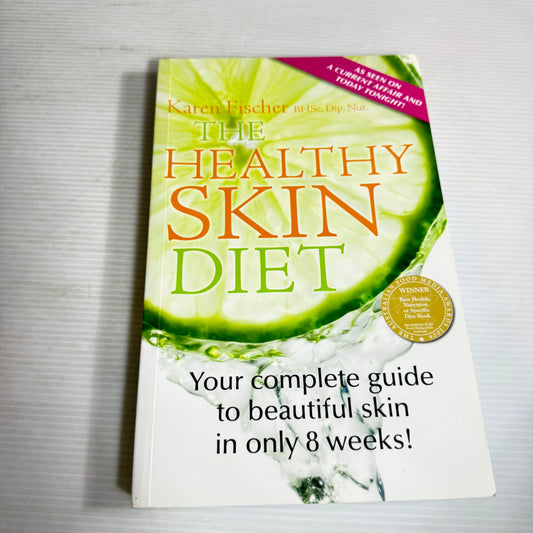 The Healthy Skin Diet - Karen Fisher