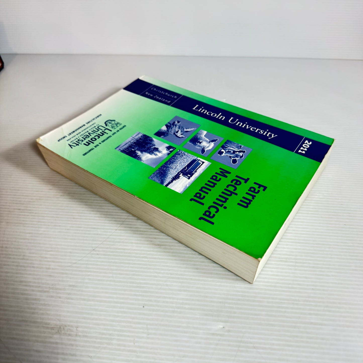 Lincoln University Farm Technical Manual 2011 Edition