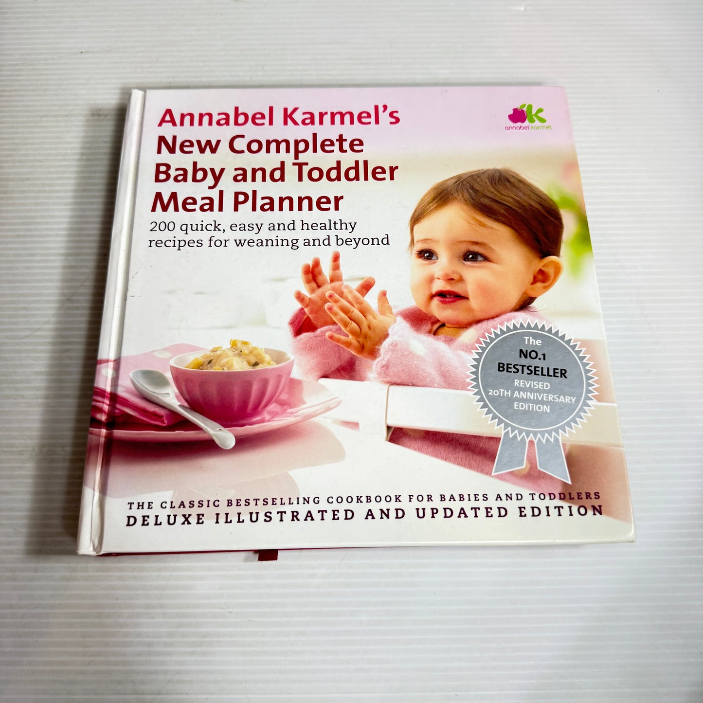 Annabel Karmel's New Complete Baby And Toddler Meal Planner