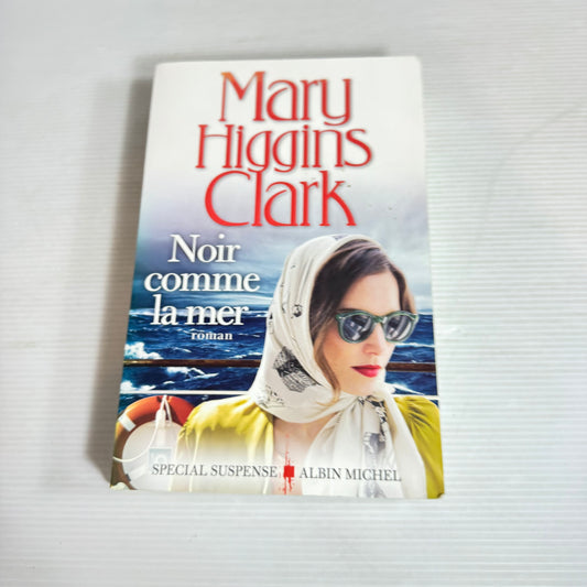 Noir Comme La Mer/Black As The Sea - Mary Higgins Clark French Language