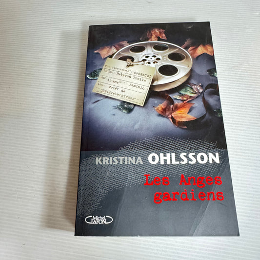Les Anges Gardiens/Guardian Angel - Kristina Ohlsson French Laguage