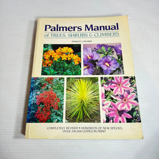 Palmers Manual of Trees, Shrubs & Climbers - Stanley I. Palmer (Vintage 1990)