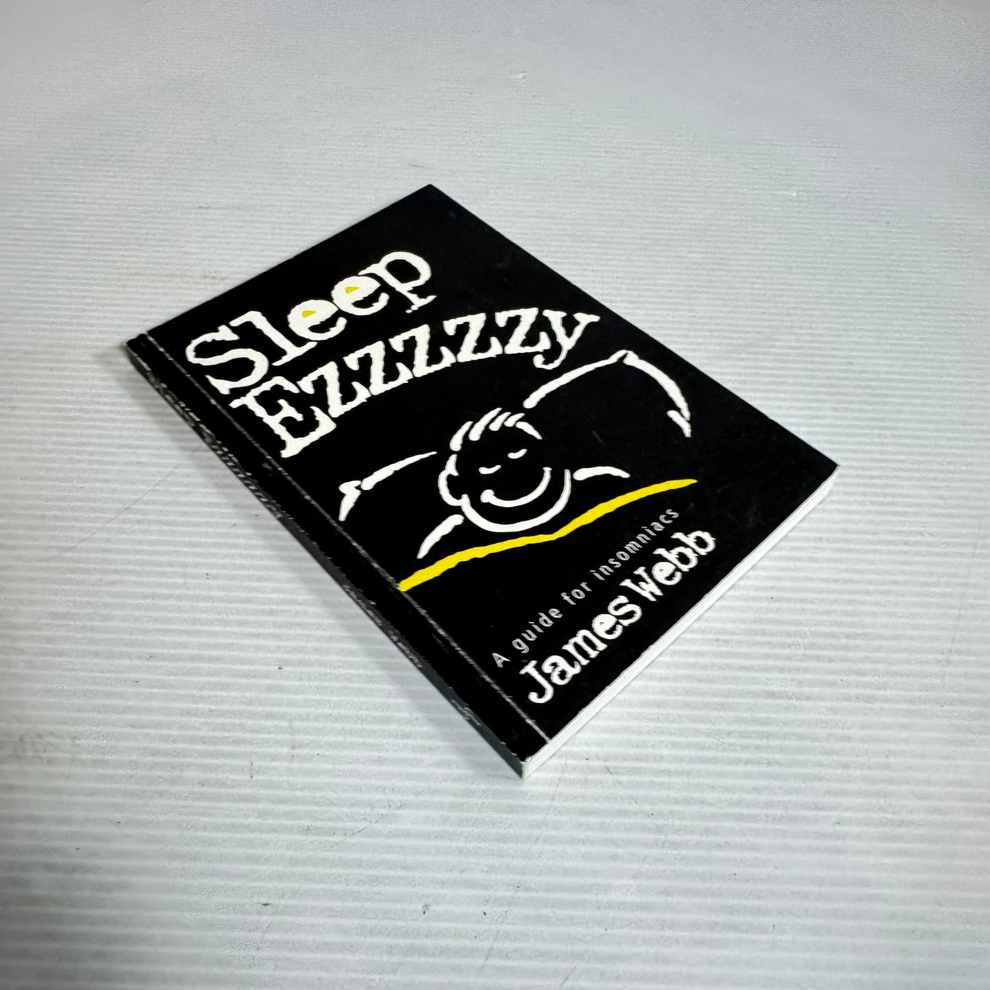 Sleep Ezzzzzy : A Guide for Insomniacs - James Webb