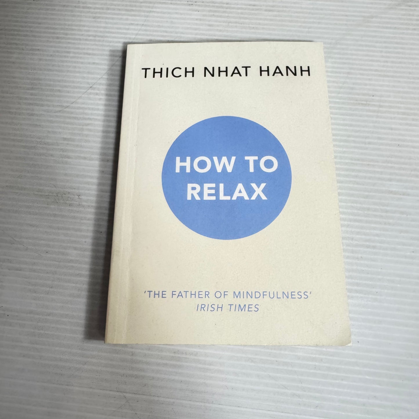 How To Relax - Thich Nhat Nanh
