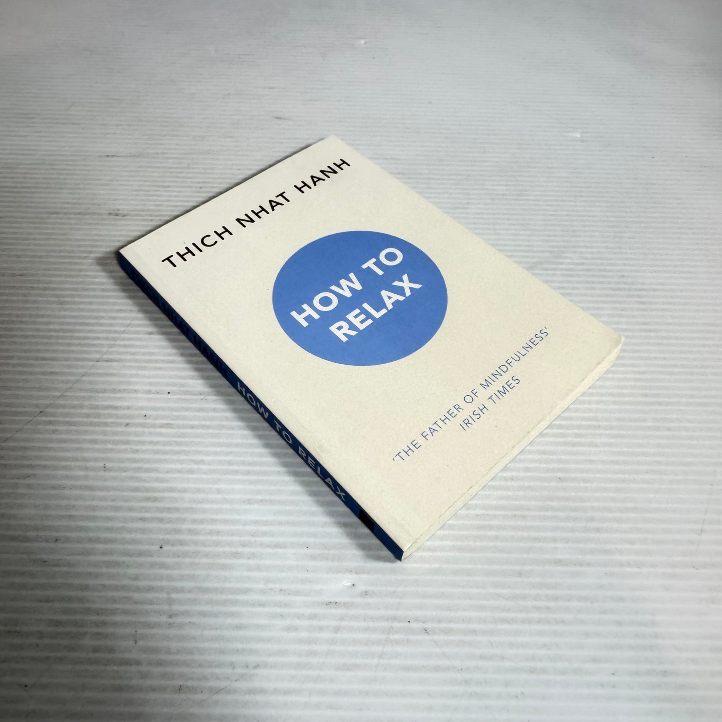 How To Relax - Thich Nhat Nanh