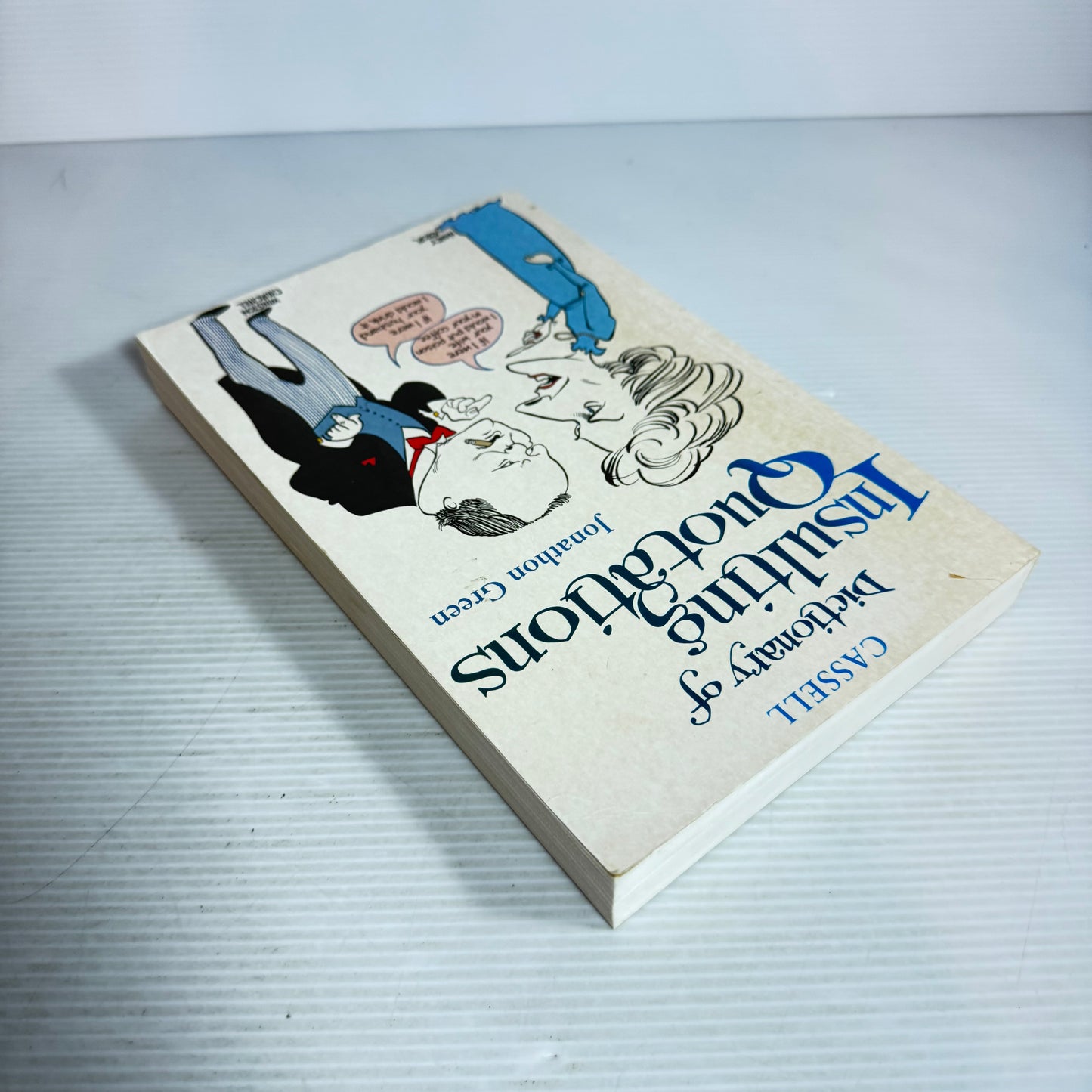 Dictionary Of Insulting Quotations - Jonathon Green (Vintage 1996)