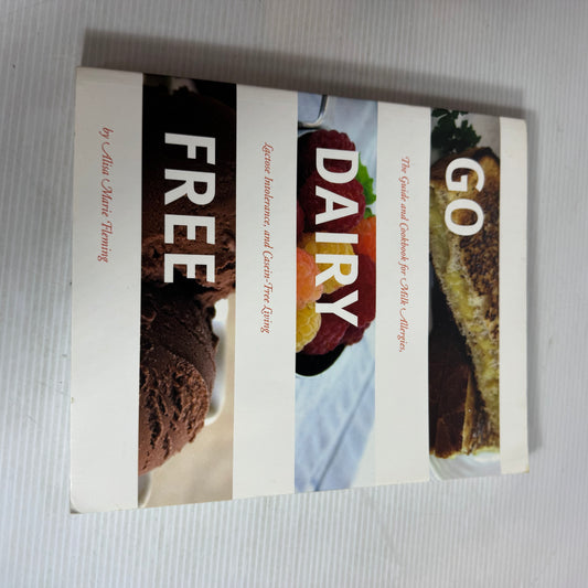 Go Dairy Free - Alisa Marie Fleming