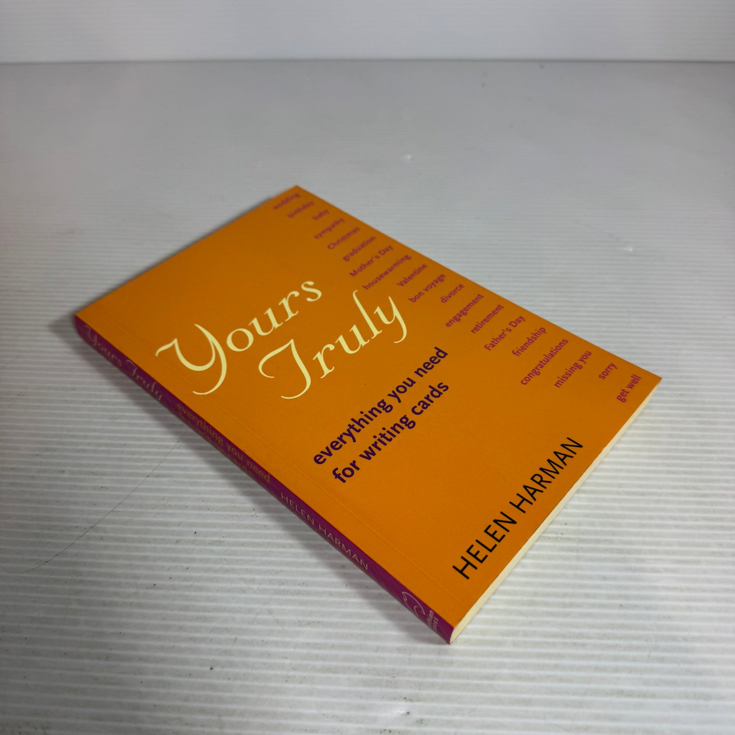 Yours Truly: Everything You Need For Writing Cards - Helen Harman