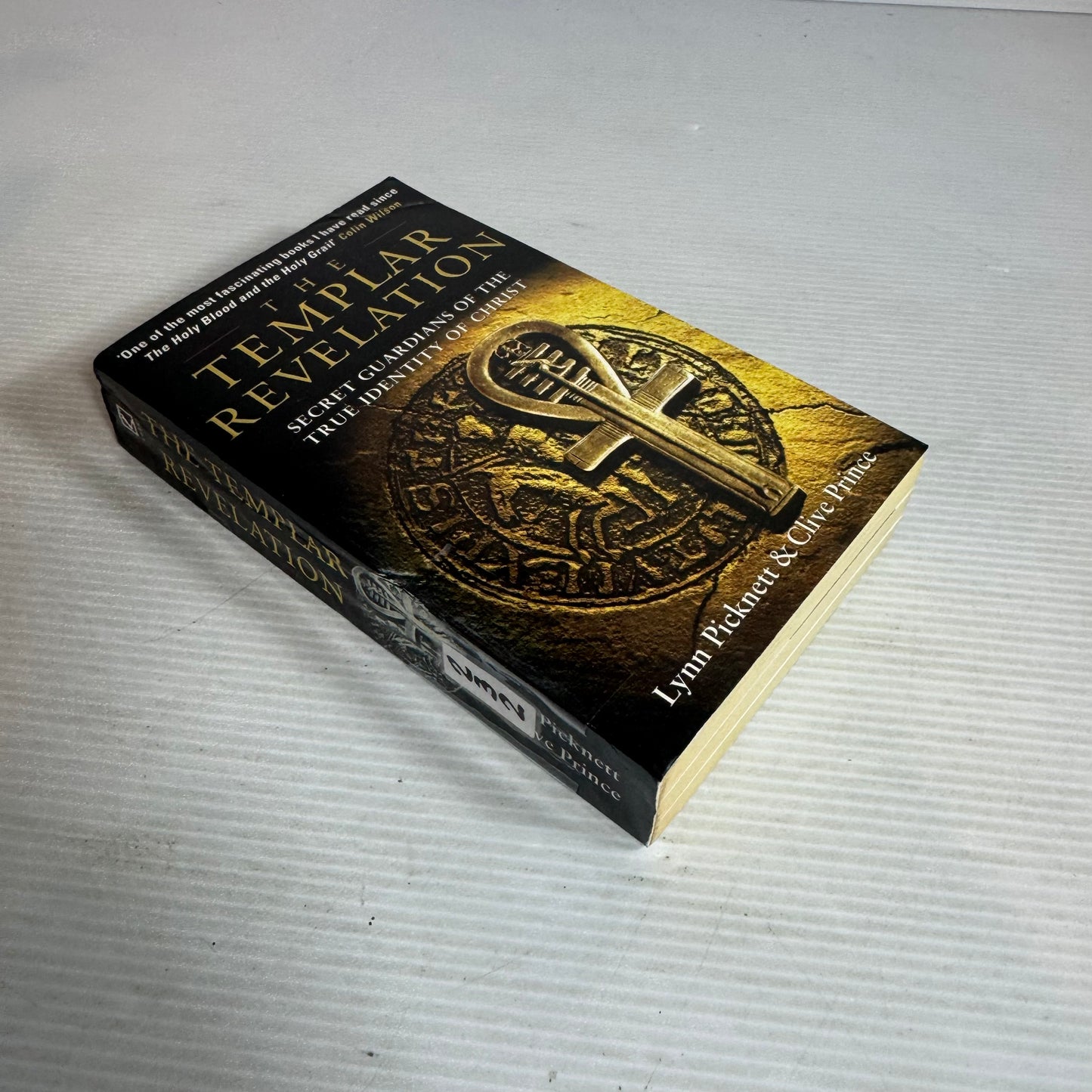 The Templar Revelation : Secret Guardians of the True Identity of Christ - Lynn Picknett & Clive Prince