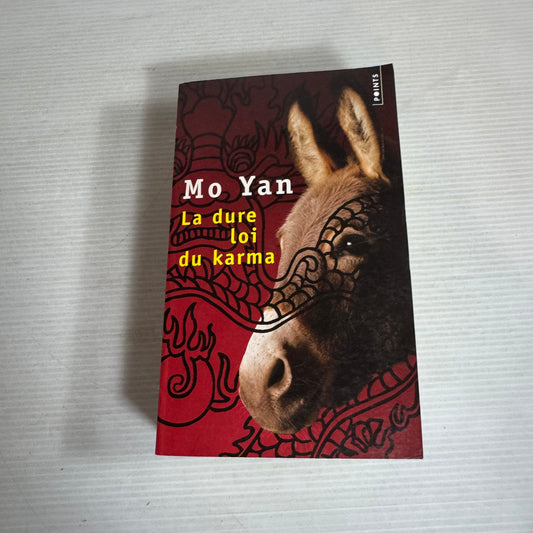 La Dure Loi Du Karma - Mo Yan (French Language)