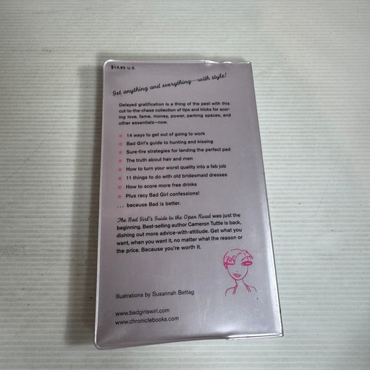 The Bad Girl's Guide to Getting What You Want - Cameron Tuttle