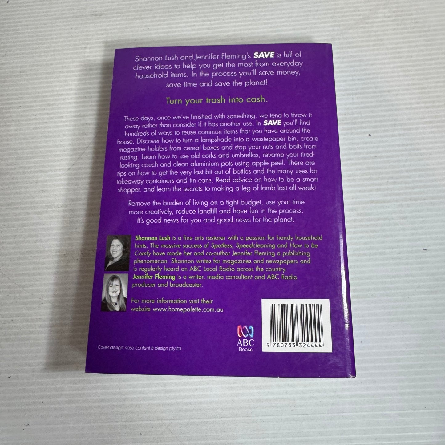 Save Your Money, Your Time, Your Planet : Inspired Uses For Common Household Items - Shannon Lush & Jennifer Fleming