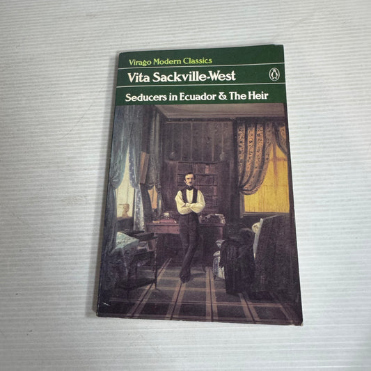 Seducers In Ecuador & The Heir - Vits Sackville-West (Virago Modern Classics)