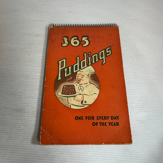 365 Puddings: One For Everyday Of The Year (Vintage 1941)