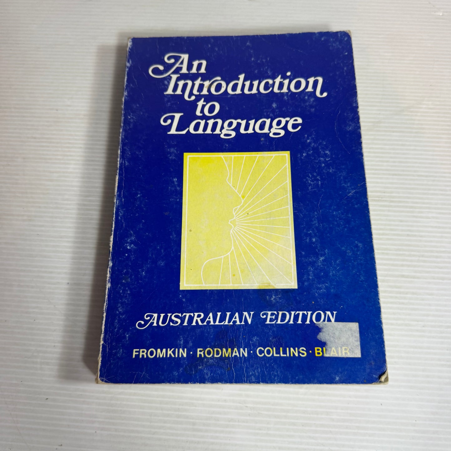 An Introduction To Language: Australian Edition - Fromkin, Rodman, Collins, Blair (Vintage 1988)