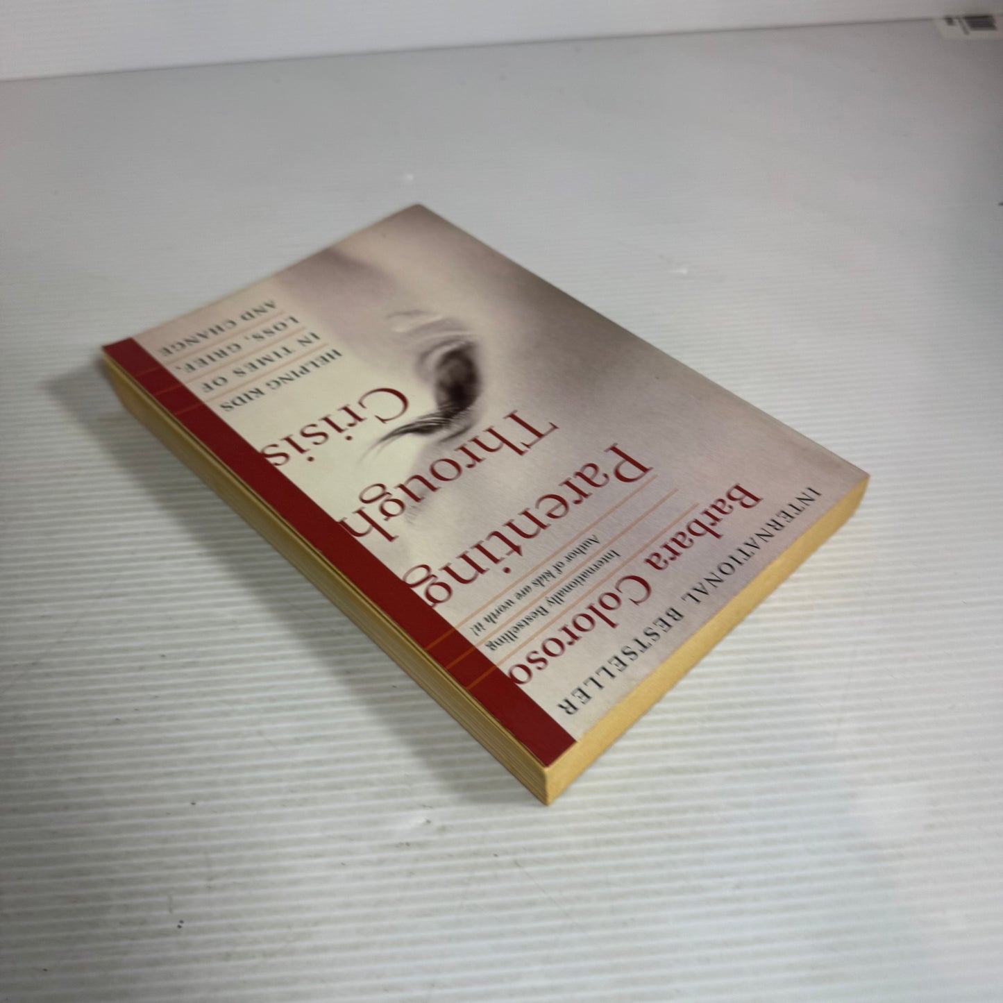 Parenting Through Crisis - Barbara Coloroso