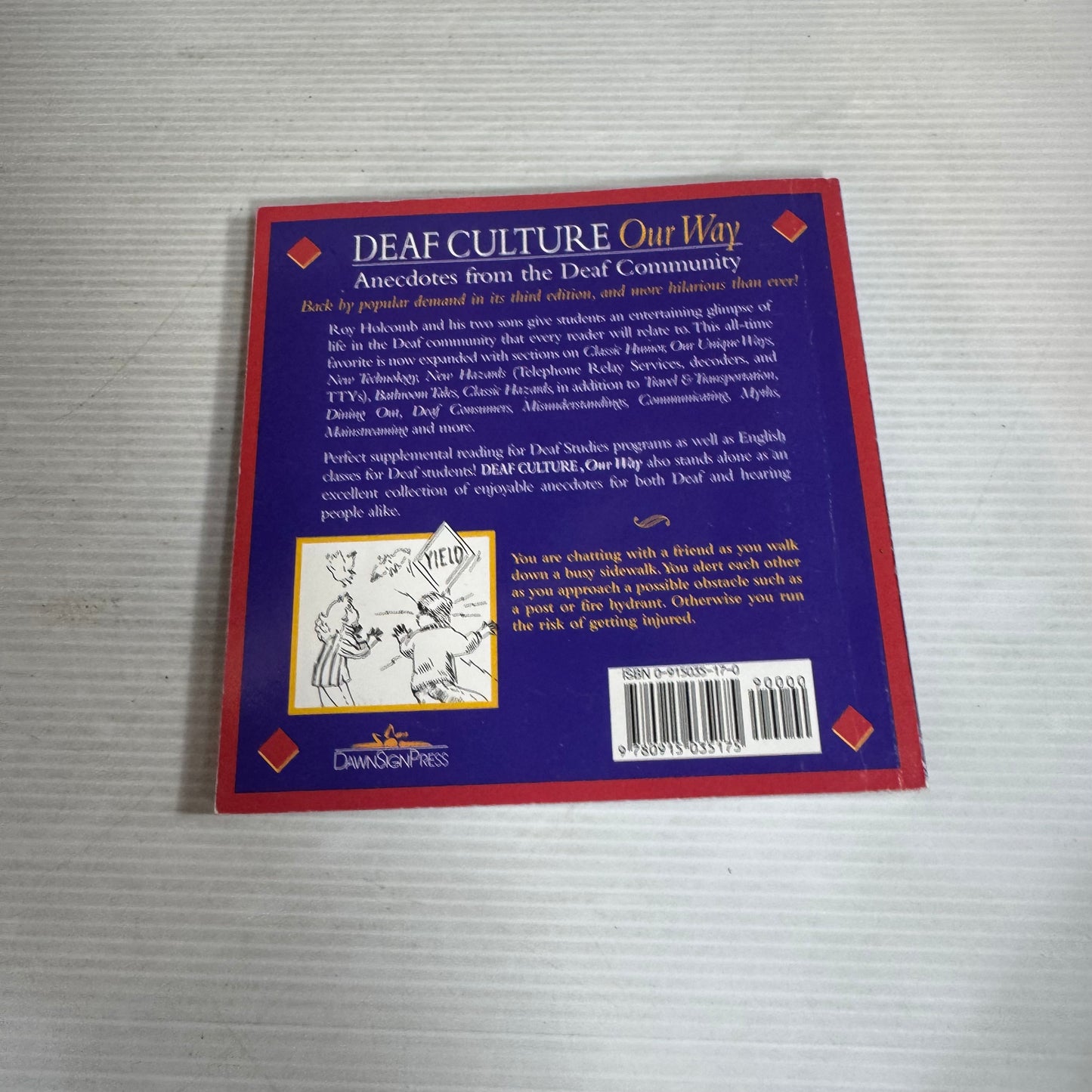 Deaf Culture Our Way: Anecdotes From The Death Community (3rd Ed)