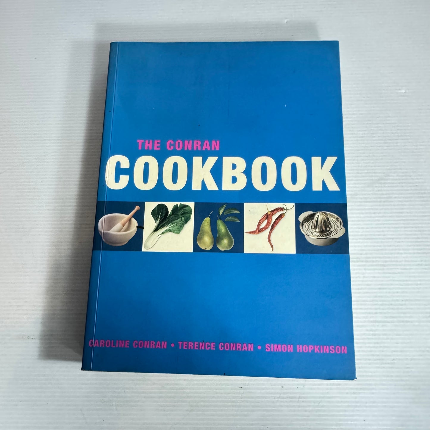 The Conran Cookbook - Caroline Conran, Terence Conran, Simon Hopkinson