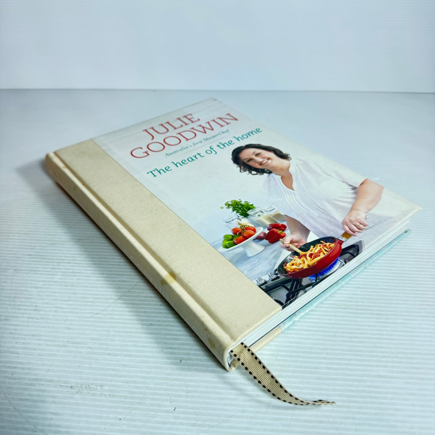 The Heart of Home - Julie Goodwin : Australia's First MasterChef