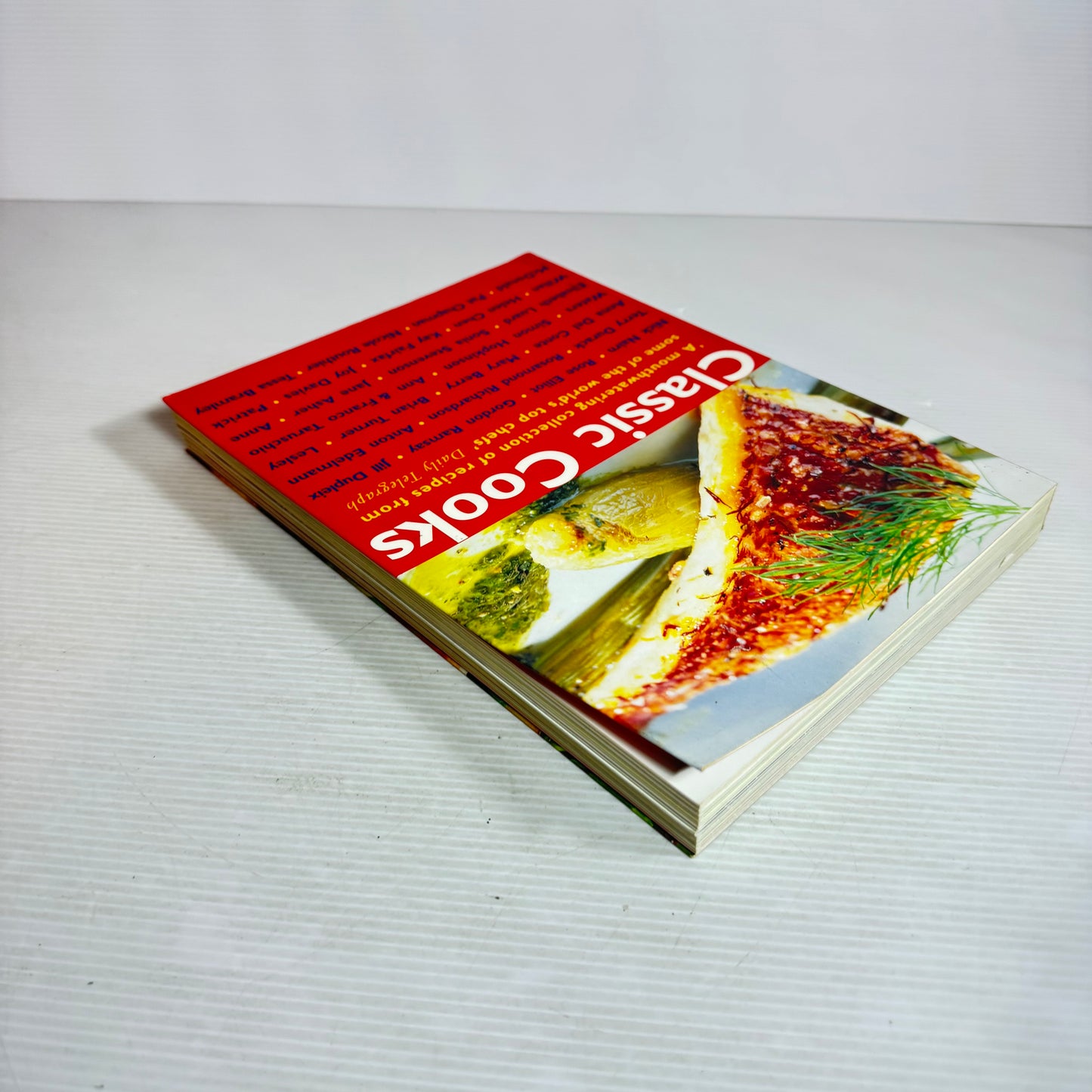 Classic Cooks : A Mouthwatering Collection of Recipes from Some of the World's Top Chefs'