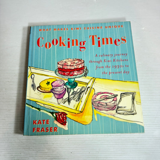 Cooking Times : What Makes Kiwi Cuisine Unique - Kate Fraser