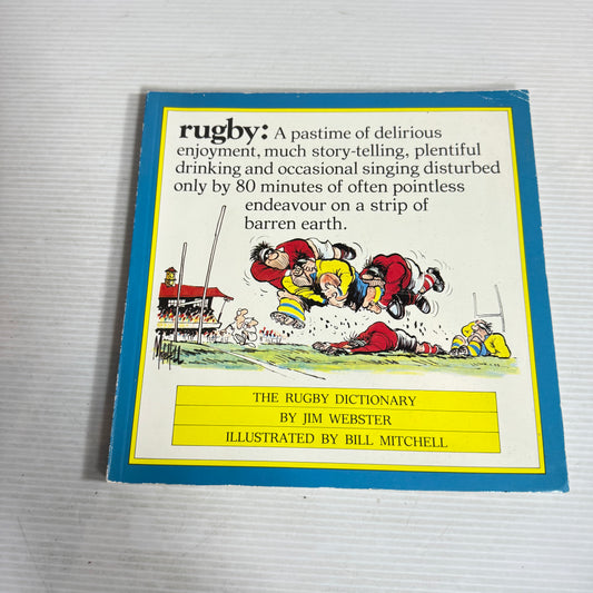 The Rugby Dictionary - By Jim Webster & Illustrated by Bill Mitchell (Vintage 1985)