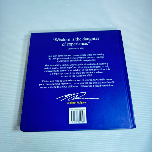 Wisdom : The Lessons of a Lifetime - Michael McQueen (Journal)