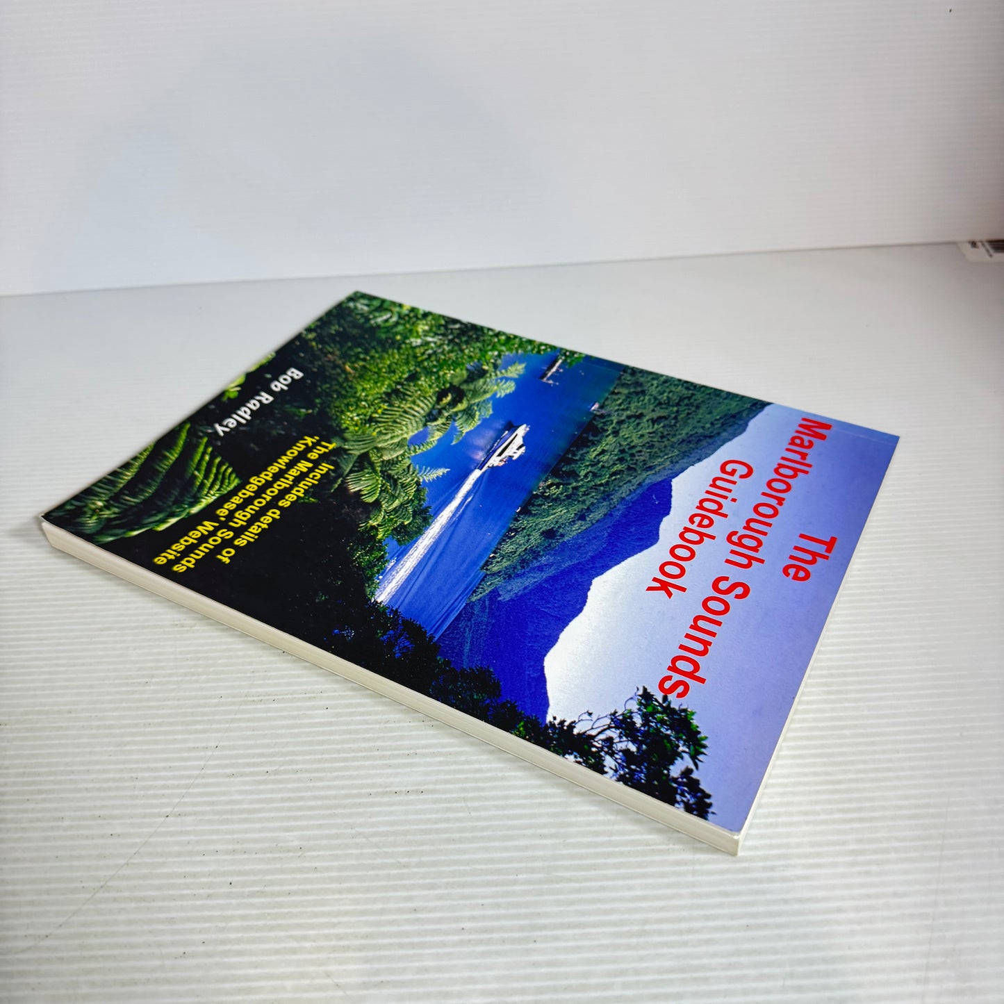 The Marlborough Sounds Guidebook - Bob Radley