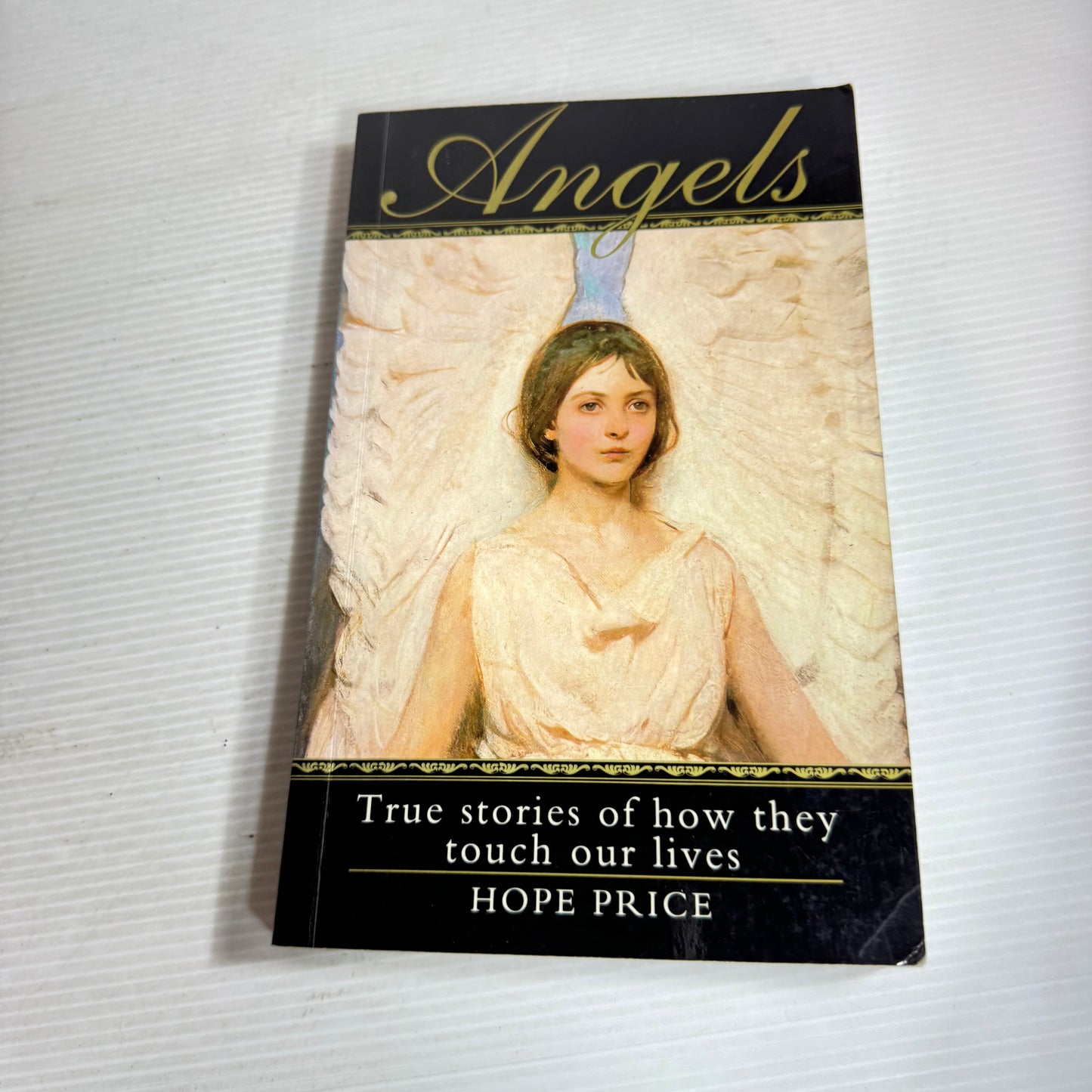 Angels: True Stories of How they Touch Our Lives - Hope Price
