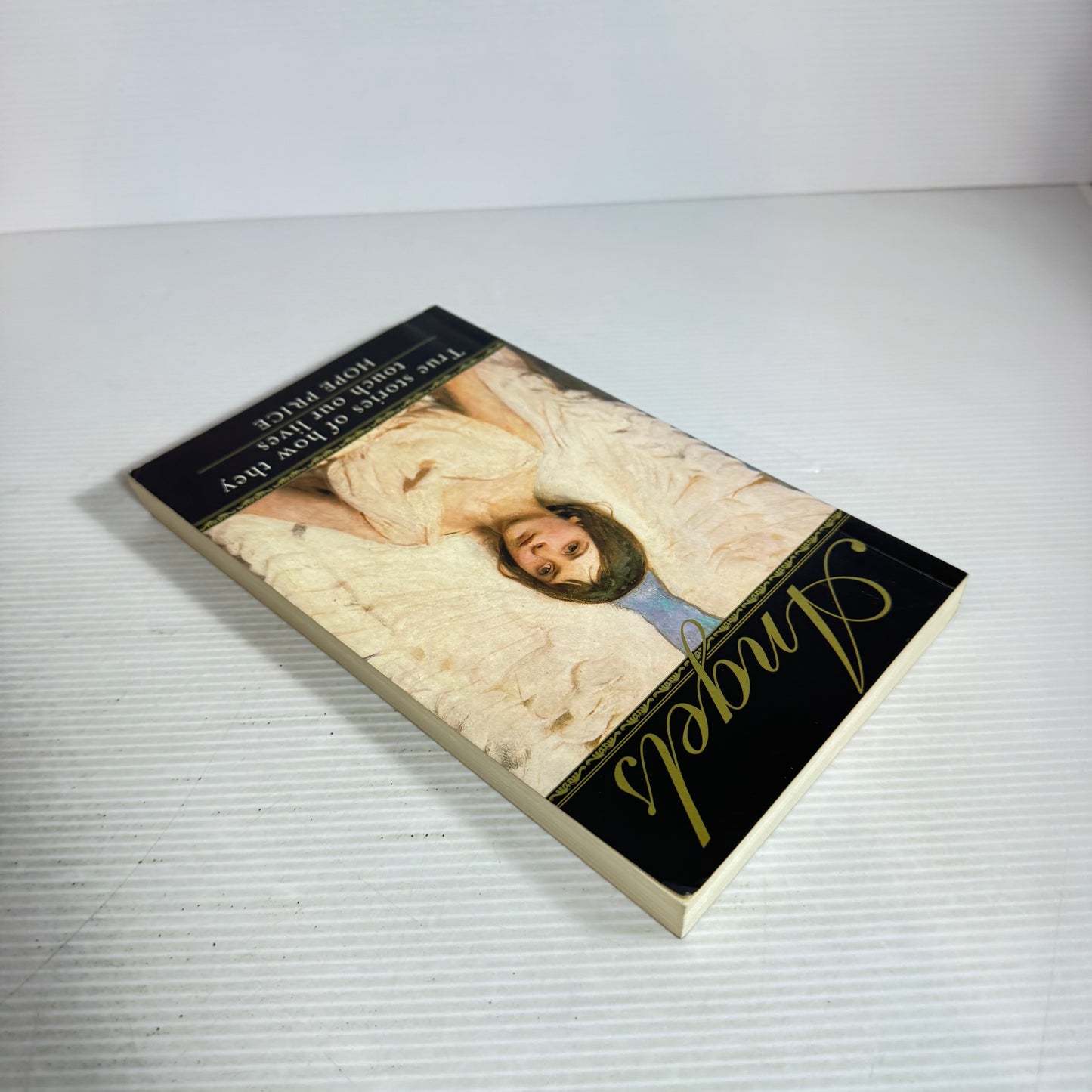 Angels: True Stories of How they Touch Our Lives - Hope Price