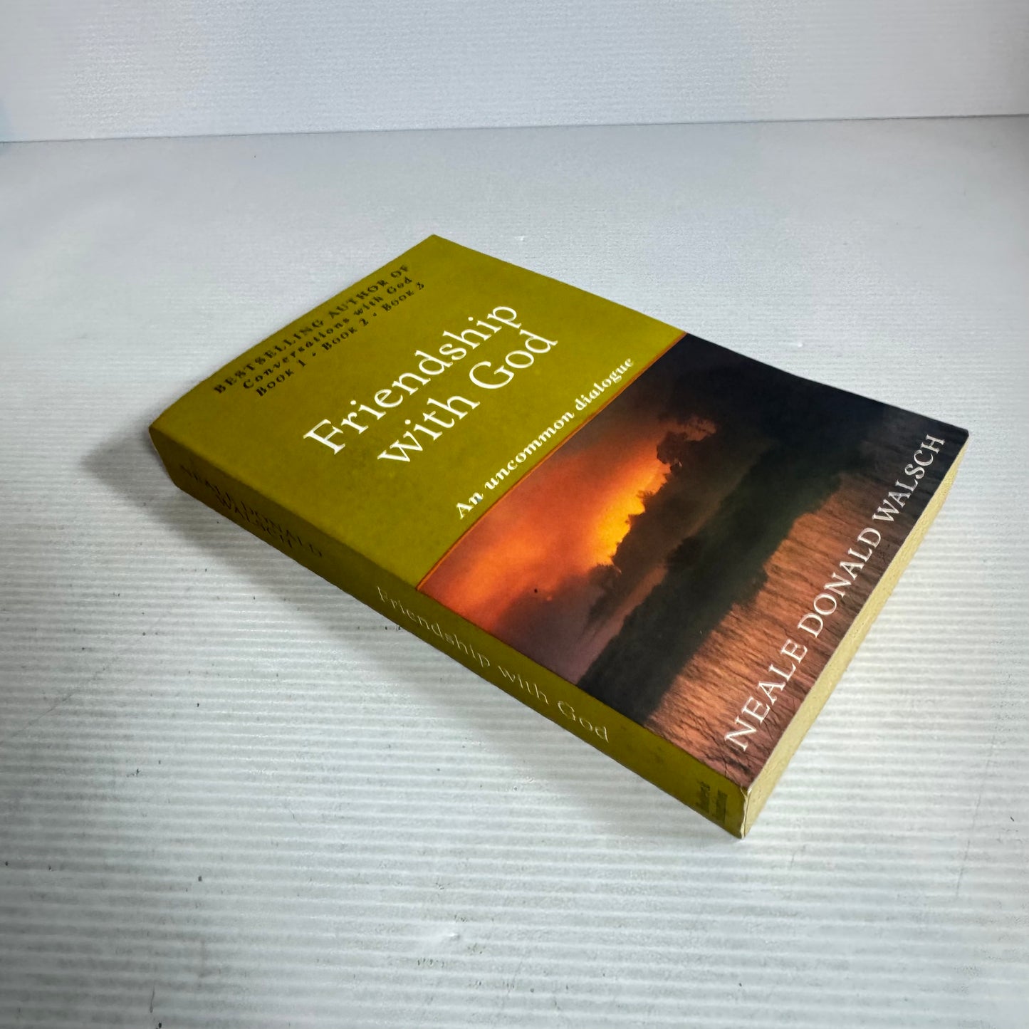 Friendship With God : An Uncommon Dialogue - Neale Donald Walsch