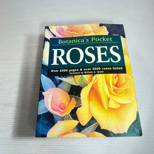 Botanica's Pocket Roses : Over 1000 Pages & Over 200 Roses Listed
