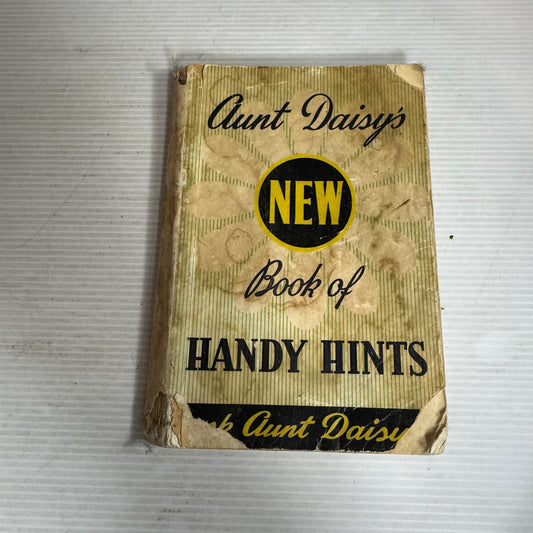 Aunt Daisy's New Book of Handy Hints (Vintage 1951 First Edition)